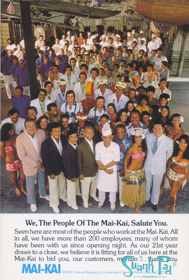 We, the people of the Mai-Kai, salute you.